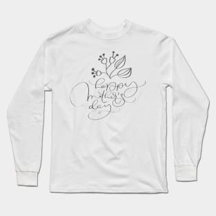 Happy Mothers Day Long Sleeve T-Shirt